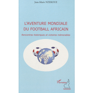 Livre : Le football africain conte son odyssée 